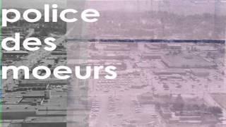 Police Des Moeurs - Monde Fallacieux (demo)