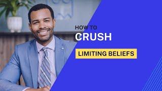 How to Eliminate Limiting Beliefs in 5 Simple Steps