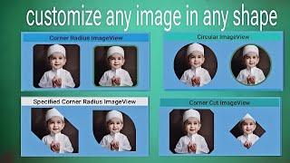 Custom Shape ImageView Design. Shapeable Imageview Shapeable ImageView in Android Studio.