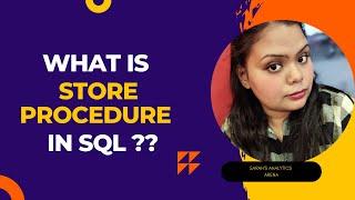 What is Store Procedure in SQL