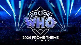 Doctor Who: 2024 Proms Theme (TV Mix)