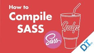 Gulp 4: How to Compile SASS / SCSS to CSS