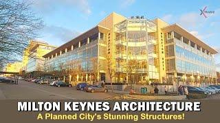 Milton Keynes Architecture:  A Planned City's Stunning Structures!