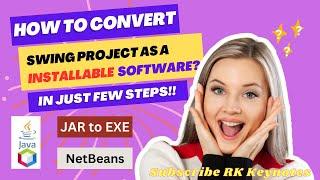#3 How to Convert Java Swing Project as Installable Software? | Convert JAR file to EXE | 1080p