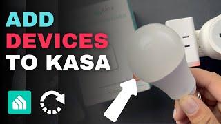 Add New Devices to Your Kasa App