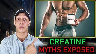 CREATINE MYTHS EXPOSED !!!