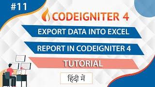 Export Data Into Excel Report In CodeIgniter 4 || Codeigniter 4 Tutorial For Beginners Step By Step