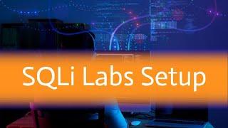 how to use 3 SQLi Labs Setup in kali linux?