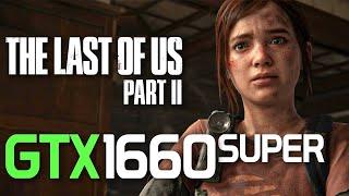 The Last Of Us Part 1 On GTX 1660 Super + i7 3770 | Best Settings