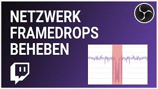 Ausgelassene Frames (Netzwerk) in OBS