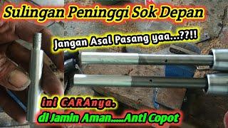 Cara PASANG PENINGGI SOK DEPAN -SAMBUNG SULINGAN dengan BENAR  ️vlog 114