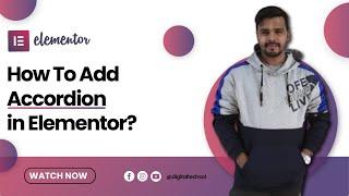 [ Accordion ] Elementor Tutorial in Hindi | Elementor Tutorial For Beginners in 2023