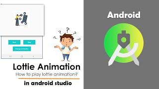 Lottie Animation View in android studio | Add Lottie Animations in Android App |  Lottiefiles | #85