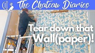 Having to TEAR DOWN My Favourite Original Wallpaper at the Chateau before DESTROYING the Walls!  ️