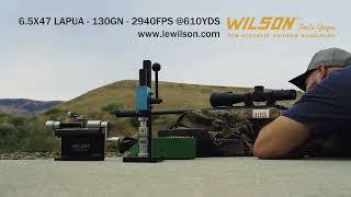 6.5x47 Lapua 600 Yards, L.E. Wilson INC.  Wilson Tools & Gages.