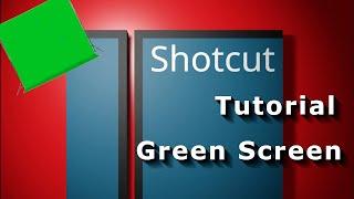 Shotcut Tutorial - mit Green Screen Videos bearbeiten - deutsch