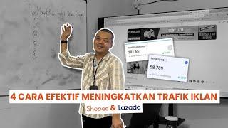 DIJAMIN RAME! CARA MENINGKATKAN TRAFIK DI SHOPEE DAN LAZADA