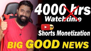 Youtube Monetization Big Update / 4000 Hrs Watchtime Thirnnu / Shorts Monetization 