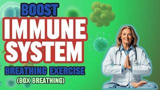 BOOST YOUR IMMUNE SYSTEM Naturally using Box Breathing | Dr. V