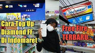 CARA TOP UP DIAMOND FF FREE FIRE DI INDOMARET TERBARU 