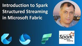 3.08 Introduction to Spark Structured Streaming in Microsoft Fabric