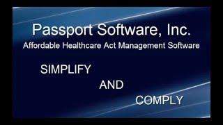 Affordable Care Act Software - Introduction - Passport Software, Inc. 847-729-7900