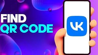 How to Find Your Account QR Code on vk app on Android or iphone IOS