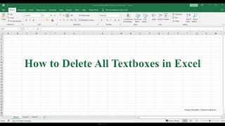 How to Delete All Textboxes in Excel