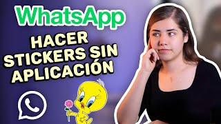 Como hacer Stickers FÁCIL en WhatsApp - Sin descargar  - #ESimple