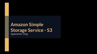 Amazon Simple Storage Service - S3