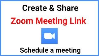 How To Create Zoom Meeting Link | Schedule a Meeting | Share Meeting Link to Join