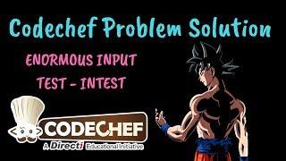 Codechef Enormous Input Test | Problem solution in C++ | Hindi-English | INTEST