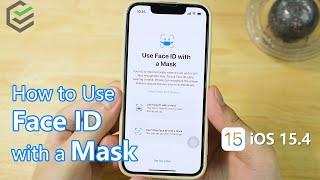 How to Use Face ID with Mask? | iOS 15.4