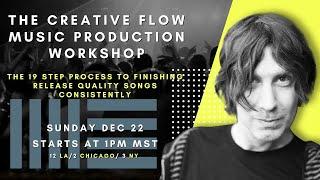 The Creative Flow for Music Production Workshop