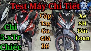 HOTLINE: 0947.891.823 ZALO: 0899.458.923 TEST MÁY CHI TIẾT CẶP TAY GA GIÁ RẺ