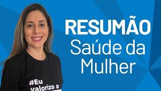 Resumão de Saúde da Mulher (Tratado de Enfermagem; Capítulo 03)