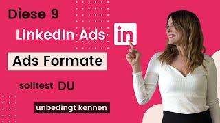 LinkedIn Ads Tutorial - Finde das richtige Anzeigenformat für deine LinkedIn Kampagne (2023)