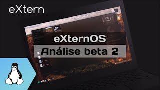 ExternOS Beta 2 - Análise e Impressões