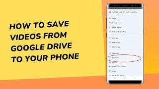 how to download videos from google drive to your phone