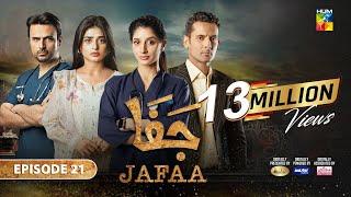 Jafaa - Ep 21 [CC] - 11th Oct 2024 - Sponsored By Salai, Masterpaints & Ujooba Beauty Cream - HUM TV