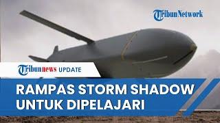 CERDIKNYA Militer Rusia, Rampas Rudal Storm Shadow Inggris dari Ukraina untuk Dipelajari Rahasianya