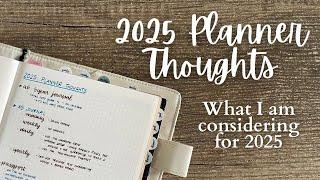 2025 PLANNERS // What do I need, want and what I'm considering