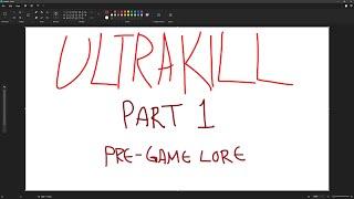 MS Paint Ultrakill Lore Ramble (part 1)