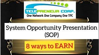 TPC System Opportunity Presentation (SOP) 8 ways to EARN with Special Training