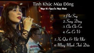 Tình Khúc Mùa Đông | Nhạc sĨ Nguyễn Nhật Minh