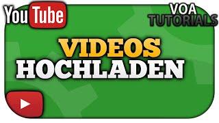 Videos hochladen auf YouTube – Die komplette Anleitung