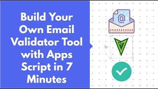 How To Create Free Email Validator Tool using Google Apps Script