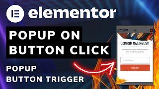 Elementor Popup on Button Click - Popup Button Trigger