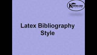 Latex Bibliography Style | Bibtex | Latex | IEEE | ACM | APA | Cite | Citation