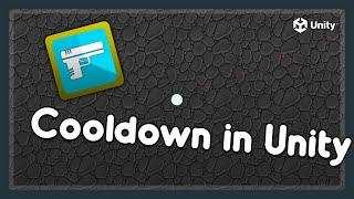 Cooldown in Unity | Bite-Sized Tutorials